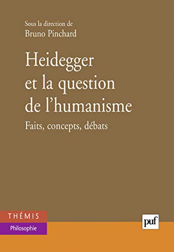 9782130547846: Heidegger et la question de l'humanisme: Faits, concepts, dbats