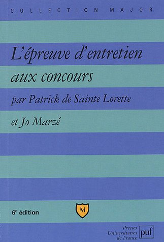 Beispielbild fr L'epreuve d'entretien aux concours (6e ed) (MAJOR) zum Verkauf von Lioudalivre