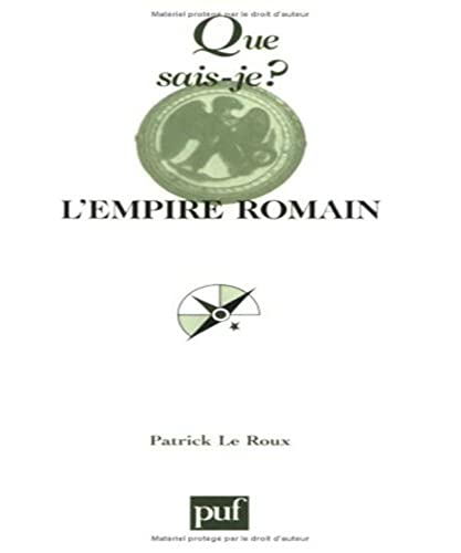9782130548270: L'empire romain qsj 1536 (QUE SAIS-JE ?)