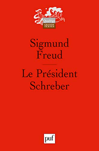 Beispielbild fr Le Prsident Schreber : Remarques Psychanalytiques Sur Un Cas De Paranoa (dementia Paranoides) Dcr zum Verkauf von RECYCLIVRE