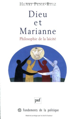 Beispielbild fr Dieu Et Marianne : Philosophie De La Lacit zum Verkauf von RECYCLIVRE