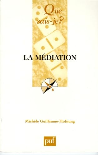 9782130548713: Mediation (3e ed) (La) (QUE SAIS-JE ?)