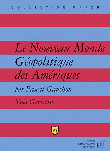 Beispielbild fr Le Nouveau Monde : Gopolitique des Amriques zum Verkauf von Ammareal