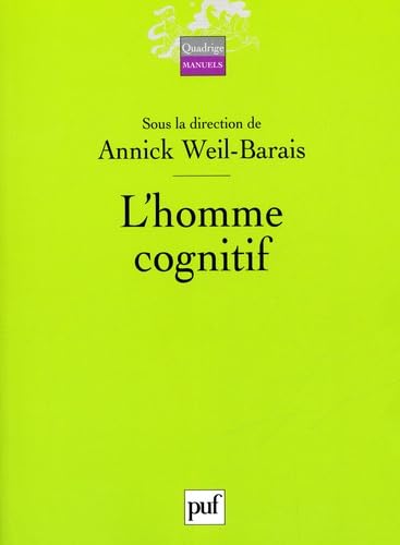 Beispielbild fr L'homme cognitif Weil-Barais, Annick; Pedinielli, Jean-Louis; Streri, Arlette; Dubois, Dani le and Collectif zum Verkauf von LIVREAUTRESORSAS