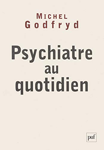 Stock image for Psychiatre au quotidien for sale by Ammareal