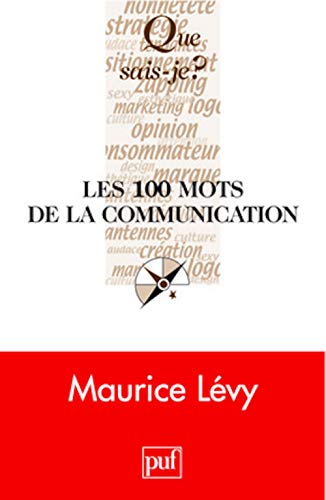 Stock image for Les 100 mots de la communication for sale by Ammareal