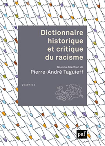 9782130550570: Dictionnaire historique et critique du racisme