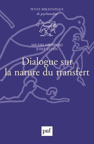 Stock image for Dialogue sur la nature du transfert for sale by medimops