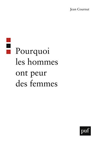 Stock image for Pourquoi les hommes ont peur des femmes for sale by LIVREAUTRESORSAS