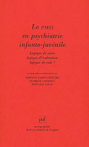 Beispielbild fr Le PMSI en psychiatrie infanto-juvnile zum Verkauf von Chapitre.com : livres et presse ancienne