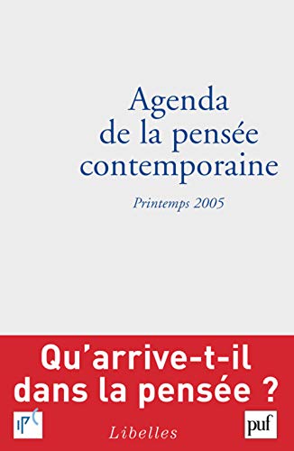 Imagen de archivo de IAD - AGENDA DE LA PENSEE CONTEMPORAINE PRINTEMPS 2005 a la venta por LiLi - La Libert des Livres