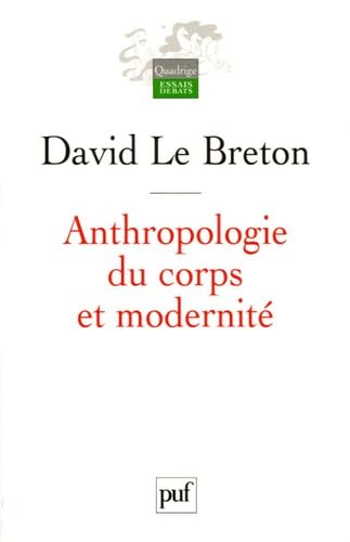 9782130552475: Anthropologie du corps et modernit