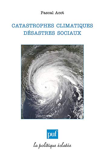 Beispielbild fr Catastrophes climatiques, dsastres sociaux zum Verkauf von Ammareal