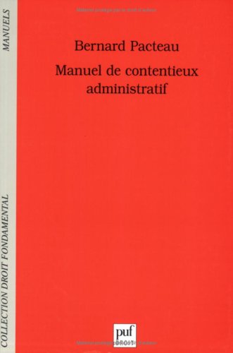 9782130552758: Manuel de contentieux administratif