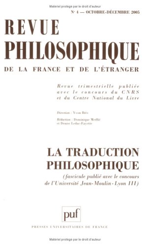 Beispielbild fr Revue philosophique, N 4, Octobre-Dcemb : La traduction philosophique zum Verkauf von Ammareal