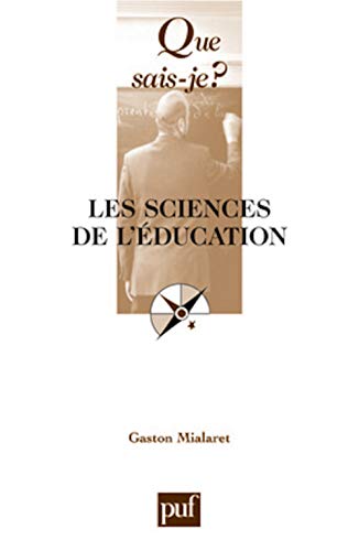 Stock image for Que sais-je : Les Sciences de l'ducation for sale by medimops