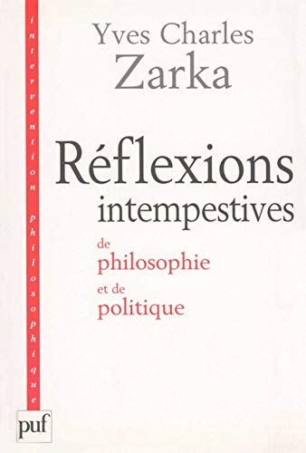 Beispielbild fr Rflexions intempestives de philosophie et de politique zum Verkauf von Librairie Le Lieu Bleu Paris
