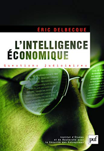 9782130554172: L'intelligence conomique : une nouvelle culture pour un nouveau monde: Une nouvelle culture pour un nouveau monde. Prface de Rmy Pautrat