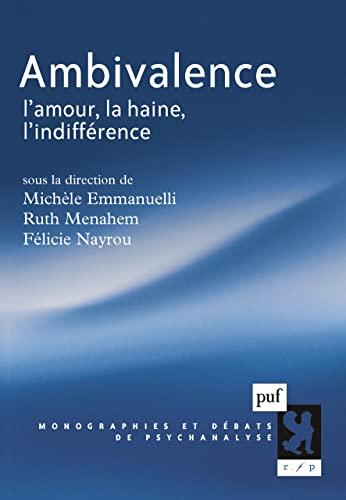 Beispielbild fr Ambivalence: L'amour, la haine, l'indiffrence zum Verkauf von Gallix
