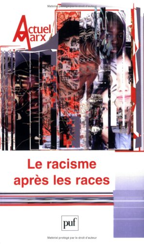 Beispielbild fr Actuel Marx, N 38, deuxime seme : Le racisme aprs les races zum Verkauf von medimops