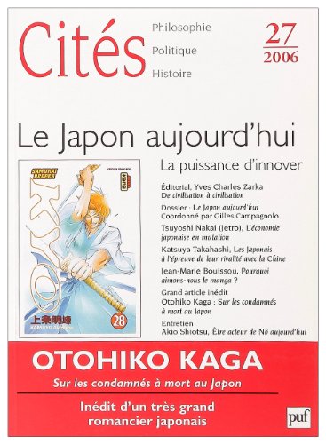 Beispielbild fr Cits, N 27/2006 : Le Japon aujourd'hui : La puissance d'innover zum Verkauf von Ammareal