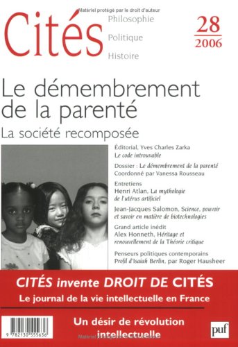 Beispielbild fr Cits, N 28, 2006 : Le dmembrement de la parent : La socit recompose zum Verkauf von Revaluation Books