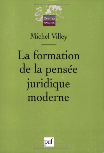 Imagen de archivo de La formation de la pense juridique moderne a la venta por e-Libraire