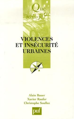 Stock image for Que sais-je : Violences et inscurit urbaines for sale by medimops