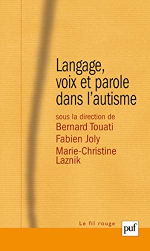 Imagen de archivo de Langage, voix et parole dans l'autisme a la venta por medimops