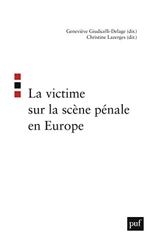 Beispielbild fr La victime sur la scne pnale en Europe zum Verkauf von Ammareal