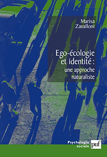 Beispielbild fr Ego-cologie et identit, une approche naturaliste zum Verkauf von Gallix