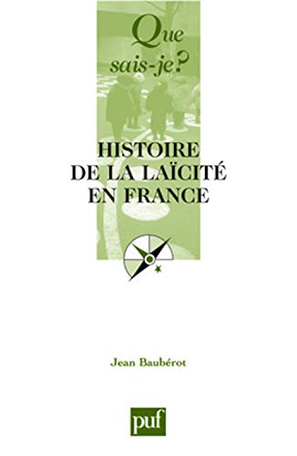 Imagen de archivo de histoire de la laicite en france 4e ed qsj 3571 (QUE SAIS-JE ?) a la venta por ThriftBooks-Dallas