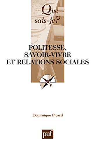 Stock image for Politesse, savoir-vivre et relations sociales for sale by medimops
