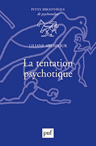 Beispielbild fr La tentation psychotique zum Verkauf von WorldofBooks