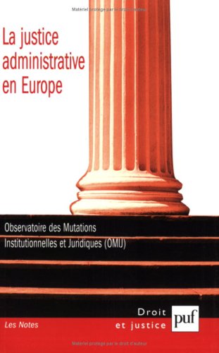 Stock image for La justice administrative en Europe: Edition bilingue franais-anglais for sale by Ammareal