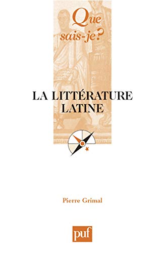 9782130560616: La littrature latine (Que sais-je?)