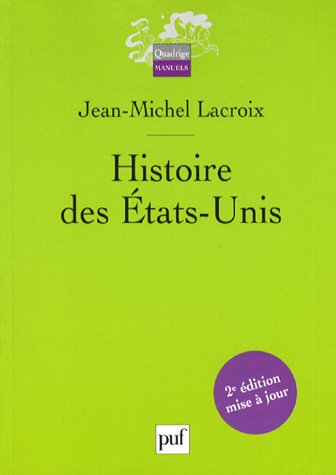 Imagen de archivo de histoire des etats unis (2e ed) (QUADRIGE) a la venta por Best and Fastest Books