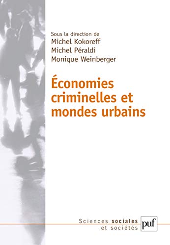 Beispielbild fr conomies criminelles et mondes urbains zum Verkauf von Ammareal