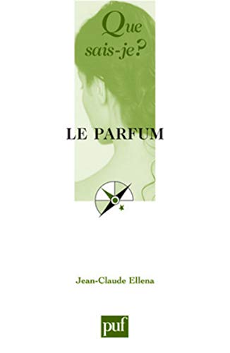 Stock image for le parfum qsj 1888 (QUE SAIS-JE ?) for sale by Best and Fastest Books