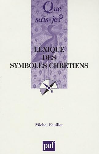 Stock image for Que sais-je : Lexique des symboles chrtiens for sale by Ammareal
