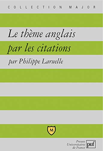 9782130561897: Le thme anglais par les citations