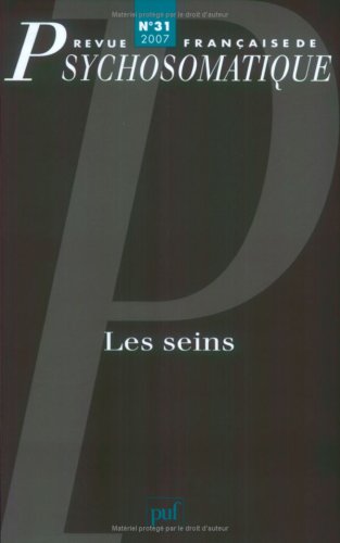 9782130561965: Rev. fr. de psychosomatique 2007, n 31: Les seins