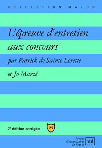 Beispielbild fr L'EPREUVE D'ENTRETIEN AUX CONCOURS 7E ED zum Verkauf von LiLi - La Libert des Livres