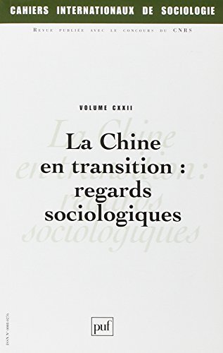 9782130562443: Cahiers intern. de sociologie 2007, vol. 122: La Chine en transition : regards sociologiques