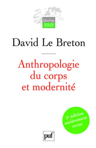 9782130562788: Anthropologie du corps et modernit