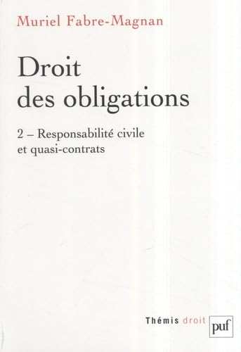 Beispielbild fr Droit des obligations : Tome 2, Responsabilit civile et quasi-contrats zum Verkauf von medimops