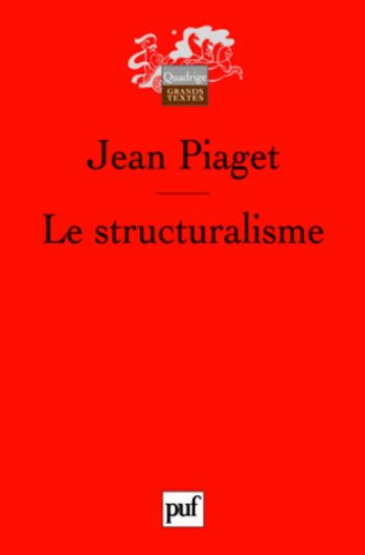 9782130564324: le structuralisme (QUADRIGE)