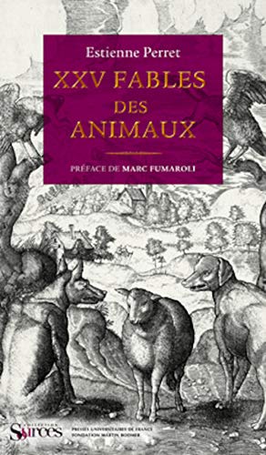 9782130564560: XXV Fables des animaux: PREFACE DE MARC FUMAROLI DE L'ACADEMIE FRANCAISE