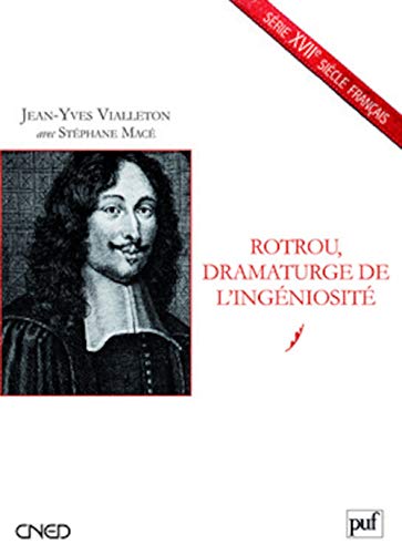 Beispielbild fr Rotrou, Dramaturge De L'ingniosit zum Verkauf von RECYCLIVRE