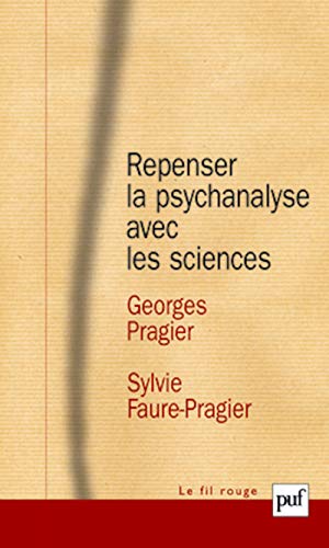 9782130564690: Repenser la psychanalyse avec les sciences